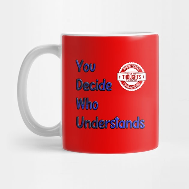 You Decide Who Understands by Khaleel Ward